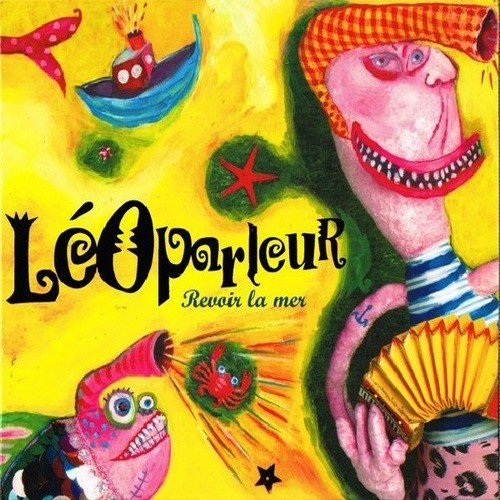 LéOparleur - Revoir la mer (2002)