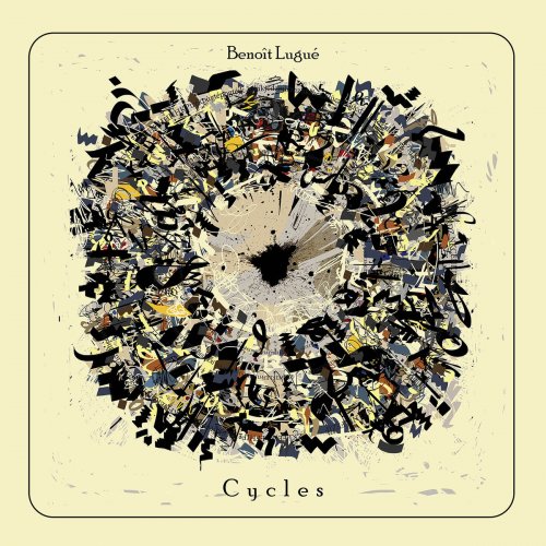 Benoît Lugué - Cycles (2017)