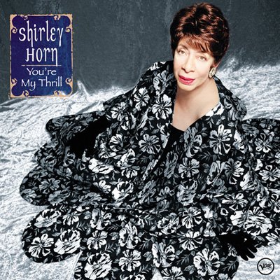 Shirley Horn - You're My Thrill (2001)