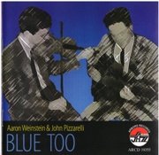 Aaron Weinstein & John Pizzarelli - Blue Too (2007), 320 Kbps