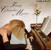 Carla Bley Fancy Chamber Music (1997), 320 Kbps