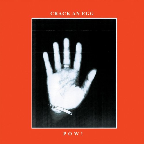POW! - Crack an Egg (2017)