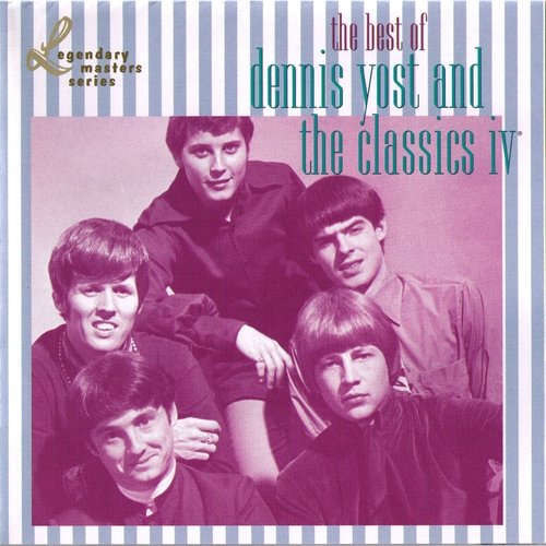 Classics IV - The Best Of Dennis Yost And The Classics IV (2002)