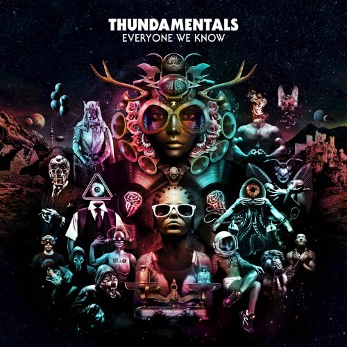 Thundamentals - Everyone We Know (2017)