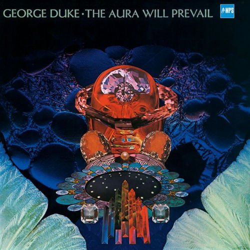 George Duke - The Aura Will Prevail (1975/2015) [Hi-Res]