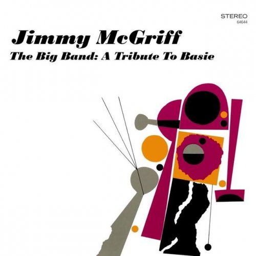 Jimmy Mcgriff - The Big Band - A Tribute To Basie (2006)