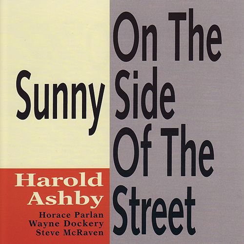 Harold Ashby - On The Sunny Side Of The Street (1992)