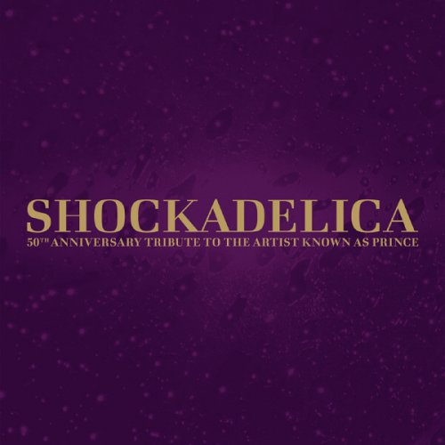 VA - Shockadelica: 50th Anniversary Tribute to the Artist Known As Prince [5CD] (2008) Lossless