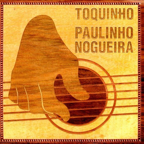 Toquinho - Toquinho & Paulinho Nogueira (1999)