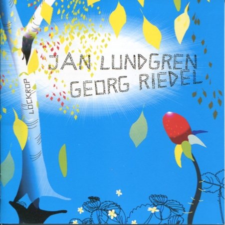 Jan Lundgren & Georg Riedel - Lockrop (2006)