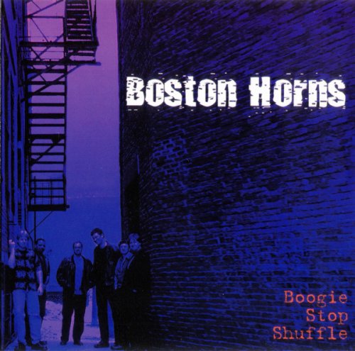 Boston Horns - Boogie Stop Shuffle (2001)