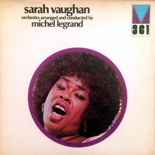 Sarah Vaughan and Michel Legrand ‎- Orchestra Arranged And Conducted By Michel Legrand (1972) LP