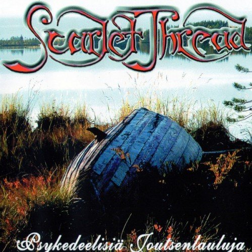 Scarlet Thread - Psykedeelisiä joutsenlauluja (2003)