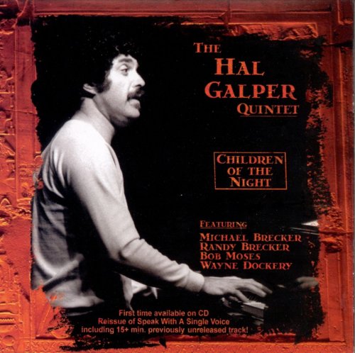 The Hal Galper Quintet - Children Of The Night (1997)