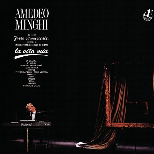 Amedeo Minghi - La Vita Mia (Dal Recital ''Forse Si Musicale'') (1989)