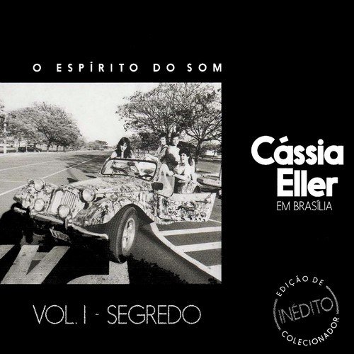 Cássia Eller - O Espírito Do Som Vol. 1 - Segredo (2015)