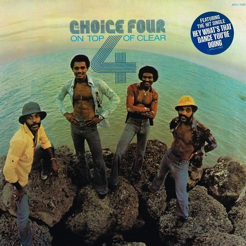 The Choice Four - On Top Of Clear (1976)