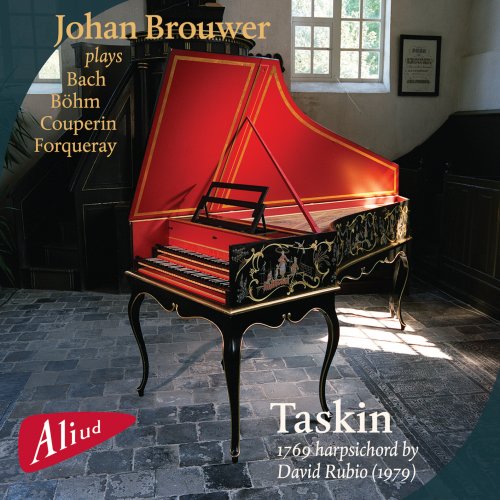 Johan Brouwer - Plays Bach, Böhm, Couperin, Forqueray (Taskin Harpsichord) (2014) [Hi-Res]