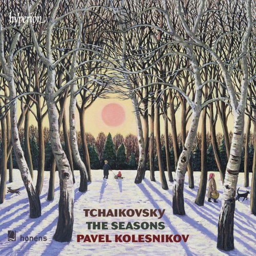 Pavel Kolesnikov - Tchaikovsky: The Seasons, Six morceaux (2014) [Hi-Res]