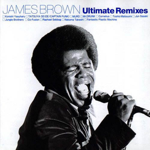 James Brown - Ultimate Remixes (2002)