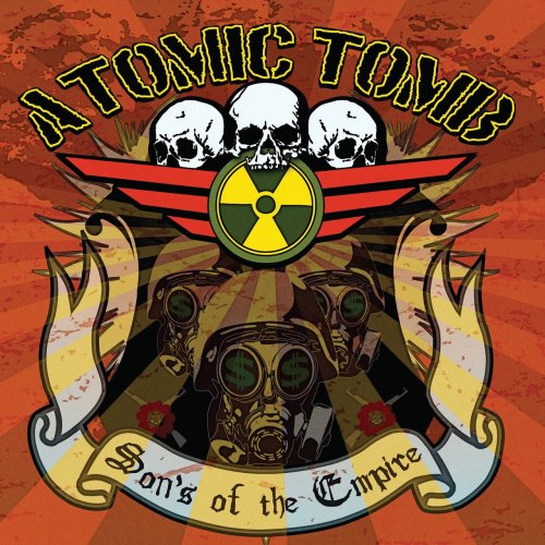 Atomic Tomb - Sons Of The Empire (2017) FLAC