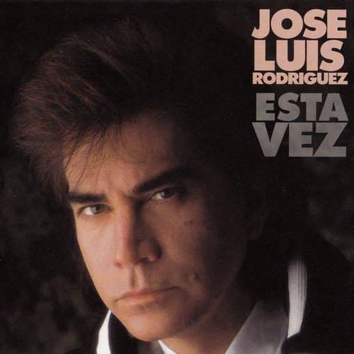 Jose Luis Rodriguez - Esta vez (1990)