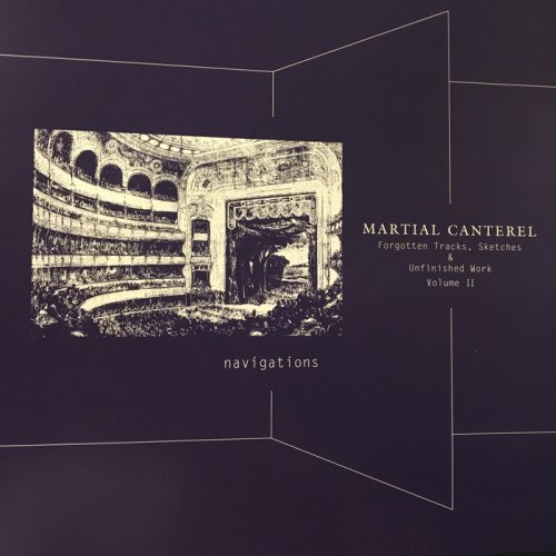 Martial Canterel - Navigations Volume II (2017)