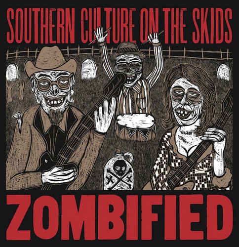 Southern Culture On The Skids - Zombified (1998)