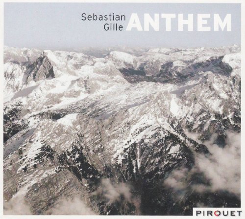 Sebastian Gille - Anthem (2011) 320 kbps