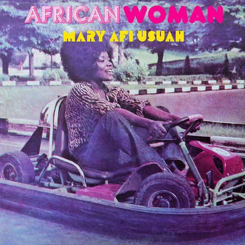 Mary Afi Usuah - African Woman (1978) [LP Reissue 2016]