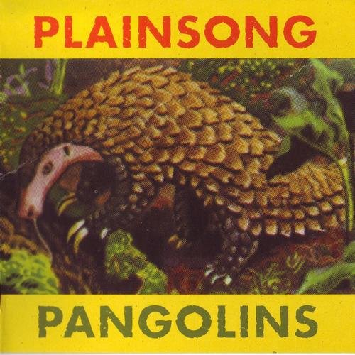Plainsong - Pangolins (2003)