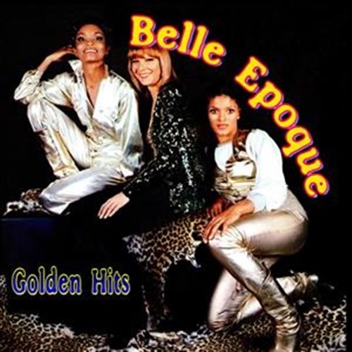 Belle Epoque - Golden Hits [Bootleg] (2012)