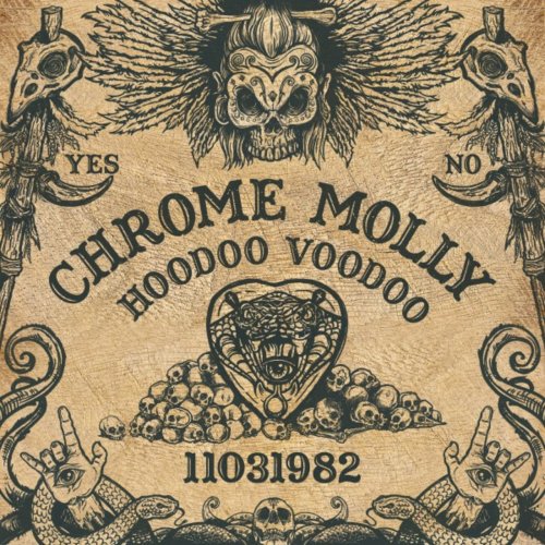 Chrome Molly - Hoodoo Voodoo (2017)