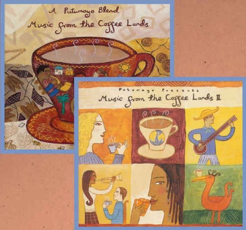 VA - Putumayo Presents: Music From The Coffee Lands 1 & 2 (1997/2001)