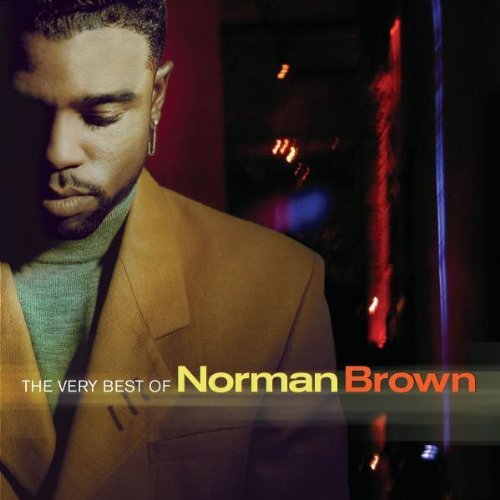 Norman Brown - The Best Of Norman Brown (2005)