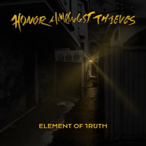 Honor Amongst Thieves - Element of Truth (2017)