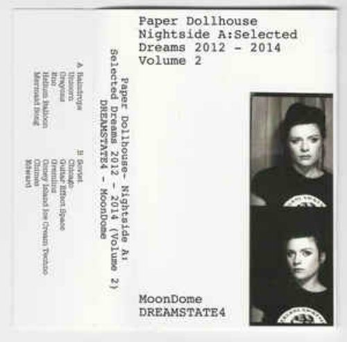 Paper Dollhouse ‎- Nightside A: Selected Dreams 2012 - 2014 (Volume 2) (2016)