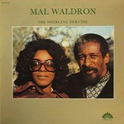 Mal Waldron - The Whirling Dervish (1972)