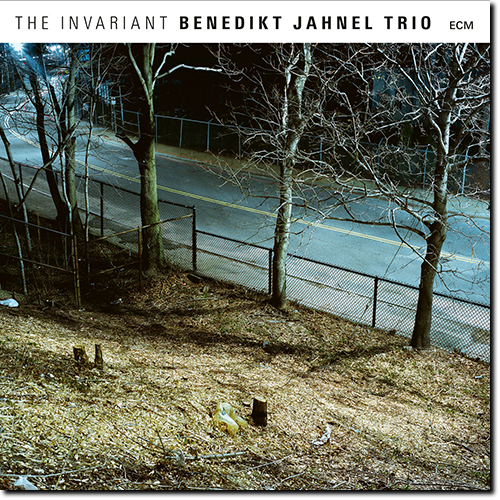 Benedikt Jahnel Trio - The Invariant (2017) [HDtracks]