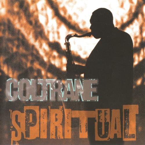 John Coltrane - Spiritual (2001)