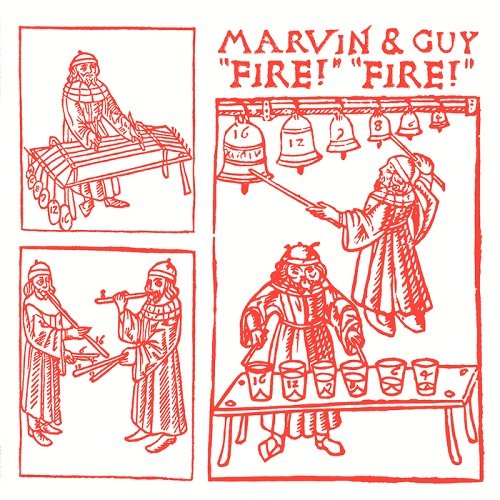 Marvin & Guy – Fire! Fire! (2017)