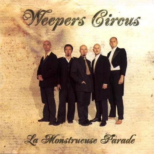 Weepers Circus - La Monstrueuse Parade (2005)