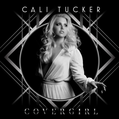 Cali Tucker - Cover Girl (2017)