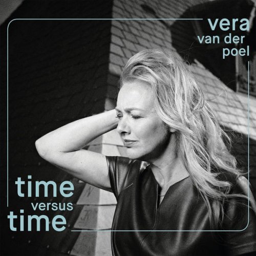 Vera Van Der Poel - Time Versus Time (2017)