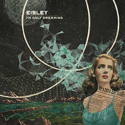 Eisley - I’m Only Dreaming (2017) [Hi-Res]