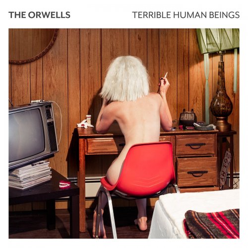 The Orwells - Terrible Human Beings (2017) [Hi-Res]
