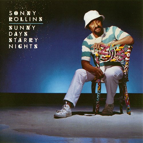 Sonny Rollins - Sunny Days, Starry Nights (1984) FLAC