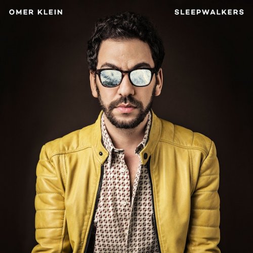 Omer Klein - Sleepwalkers (2017)