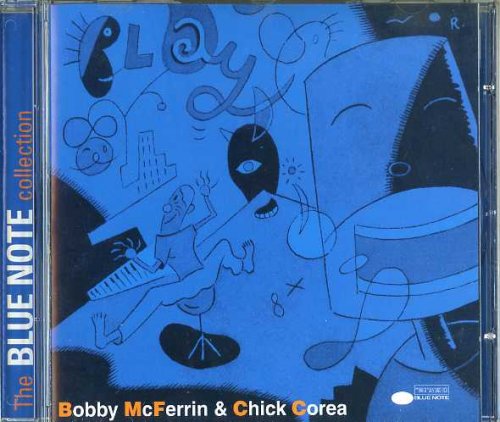 Bobby McFerrin & Chick Corea - Play (1992) [1997 The Blue Note Collection]