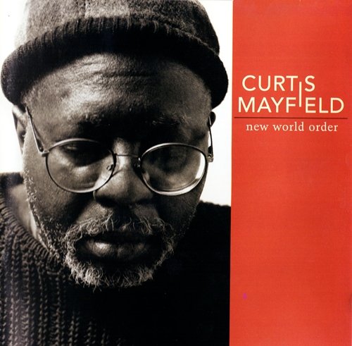 Curtis Mayfield - New World Order (1996) MP3 + Lossless